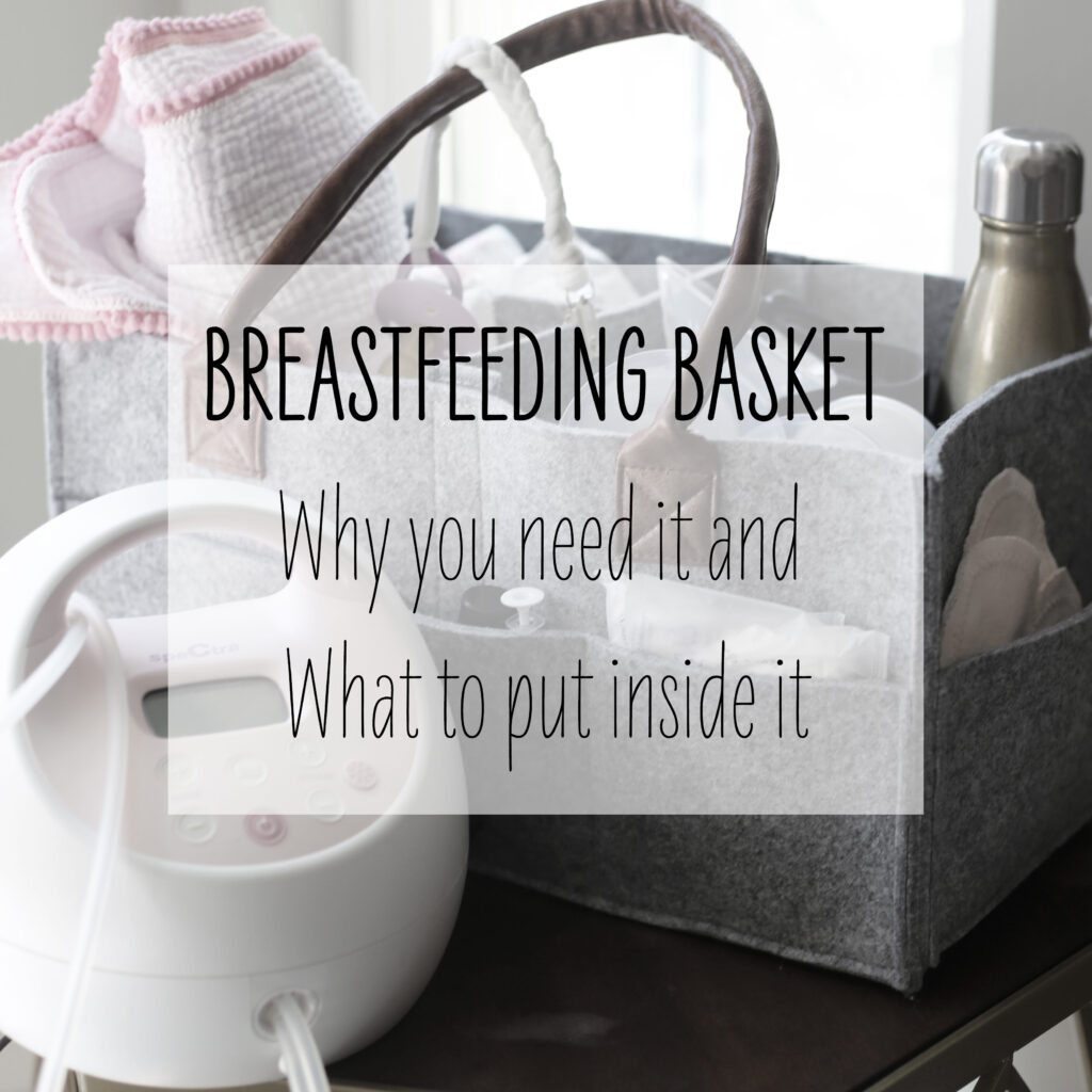 Breastfeeding basket checklist: nursing station essentials